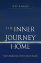 The Inner Journey Home: Soul's Realization of the Unity of Reality - A.H. Almaas