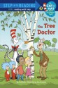 The Tree Doctor (Dr. Seuss/Cat in the Hat) - Tish Rabe, Tom Brannon