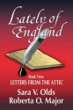 Lately of England - Sara V. Olds, Roberta O. Major