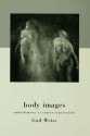 Body Images: Embodiment as Intercorporeality - Gail Weiss