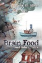 Brain Food and Other Tales - Brian Allen