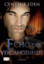 Echo der Vergangenheit - Cynthia Eden, Richard Betzenbichler