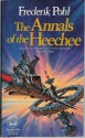 The Annals of the Heechee - Frederik Pohl