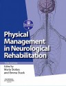 Physical Management for Neurological Conditions - Maria Stokes, Emma Stack