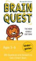 Brain Quest Kindergarten, revised 4th edition: 300 Questions and Answers to Get a Smart Start - Chris Welles Feder, Susan Bishay