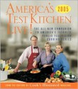 America's Test Kitchen Live!: The All-New Companion to America's Favorite Public Television Cooking Series (America's Test Kitchen) - Carl Tremblay, John Burgoyne, Daniel J. Van Ackere