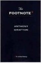 The Footnote: A Curious History - Anthony Grafton