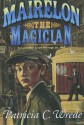 Mairelon the Magician - Patricia C. Wrede