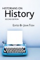 Historians on History, 2nd Edition - John Tosh