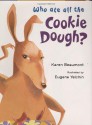 Who Ate All the Cookie Dough? - Karen Beaumont, Eugene Yelchin