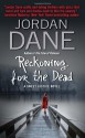 Reckoning for the Dead - Jordan Dane