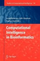 Computational Intelligence in Bioinformatics - Arpad Kelemen, Ajith Abraham, Yuehui Chen