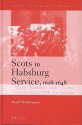 Scots in Habsburg Service, 1618-1648 - David Worthington