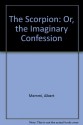 The Scorpion: Or, The Imaginary Confession - Albert Memmi, Eleanor Levieux