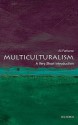 Multiculturalism: A Very Short Introduction - Ali Rattansi