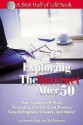 Exploring the Internet After 50: Your Guide to E-mail, Chat Rooms, Search Engines, Shopping, News, Health, Classes and More! - Robert G. Faber, Francis Moss