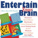 Entertain Your Brain: More than 850 Puzzles! - Ella Harris, Ella Harris, Caroline Christin