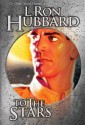 To the Stars - L. Ron Hubbard