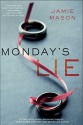 Monday's Lie - Jamie Mason