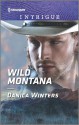 Wild Montana (Harlequin Intrigue) - Danica Winters