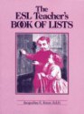 The Esl Teacher's Book Of Lists (J B Ed: Book Of Lists) - Jacqueline E. Kress