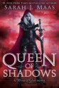 Queen of Shadows (Throne of Glass) - Sarah J. Maas