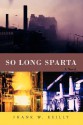 So Long Sparta - Frank Reilly