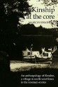 Kinship at the Core: An Anthropology of Elmdon, a Village in North-West Essex in the Nineteen-Sixties - Marilyn Strathern, Audrey Richards