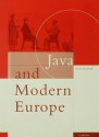 Java and Modern Europe: Ambiguous Encounters - Ann Kumar