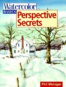 Watercolor Basics - Perspective Secrets - Philip W. Metzger