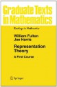 Representation Theory: A First Course (Graduate Texts in Mathematics / Readings in Mathematics) - William Fulton, Joe Harris