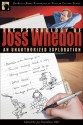 The Psychology of Joss Whedon: An Unauthorized Exploration - Joy Davidson, Robert F. Krueger, Michael Wolff, Leah Wilson, Mikhail Lyubansky, Carol Poole, Misty K. Hook, Ed Connor, Nicholas R. Eaton, Tracy R. Gleason, Wind Goodfriend, Nancy S. Weinfield, Brian Rabian, C. Albert Bardi, Sherry Hamby, Bradley J. Daniels, Siamak Tundra