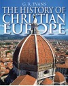 The History of Christian Europe - G.R. Evans