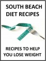 SOUTH BEACH DIET RECIPES. - Lauren Fleming