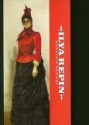 Ilya Repin: Russia's Secret - Henk van Os, Il'eiia Efimovich Repin, Sjeng Scheijen, Patty Wageman