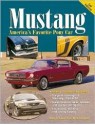 Mustang: America's Favorite Pony Car - John A. Gunnell