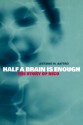 Half a Brain Is Enough: The Story of Nico - Antonio M. Battro