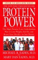 Protein Power: The High-Protein/Low-Carbohydrate Way to Lose Weight, Feel Fit, and Boost Your Health--in Just Weeks! - Michael R. Eades, Mary Dan Eades