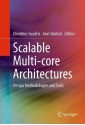 Scalable Multi-core Architectures: Design Methodologies and Tools - Dimitrios Soudris, Axel Jantsch