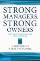 Strong Managers, Strong Owners: Corporate Governance and Strategy - Harry Korine, Pierre-Yves Gomez