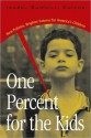 One Percent for the Kids: New Policies, Brighter Futures for America's Children - Isabel V. Sawhill