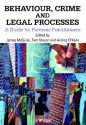 Behaviour, Crime and Legal Processes: A Guide for Forensic Practitioners - James L. McGuire