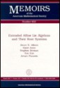 Extended Affine Lie Algebras and Their Root Systems - Bruce N. Allison, American Mathematical Society Staff