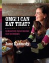 OMG! I Can Eat That? - Jane Kennedy