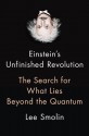 Einstein's Unfinished Revolution - Lee Smolin