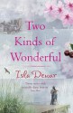 Two Kinds Of Wonderful - Isla Dewar