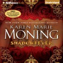 Shadowfever: Fever, Book 5 - Karen Marie Moning, Natalie Ross, Phil Gigante