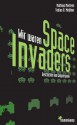 Wir waren Space Invaders. Geschichten vom Computerspielen. - Mathias Mertens, Tobias O. Meißner