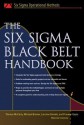 The Six SIGMA Black Belt Handbook - Thomas McCarty, Michael Bremer, Lorraine Daniels, Parveen Gupta