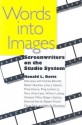 Words Into Images: Screenwriters on the Studio System - Ronald L. Davis